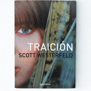 Traición (Uglies) – Scott Westerfeld | Novela distópica juvenil de ciencia ficción