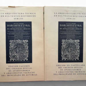 La Arquitectura Técnica en sus Textos Históricos: Serlio – Libro Vintage en 2 Tomos, Edición de Lujo y Numerada