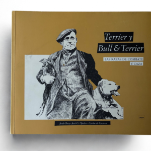 Terrier y Bull Terrier – Razas de Combate y Caza | Libro Ilustrado y de Colección
