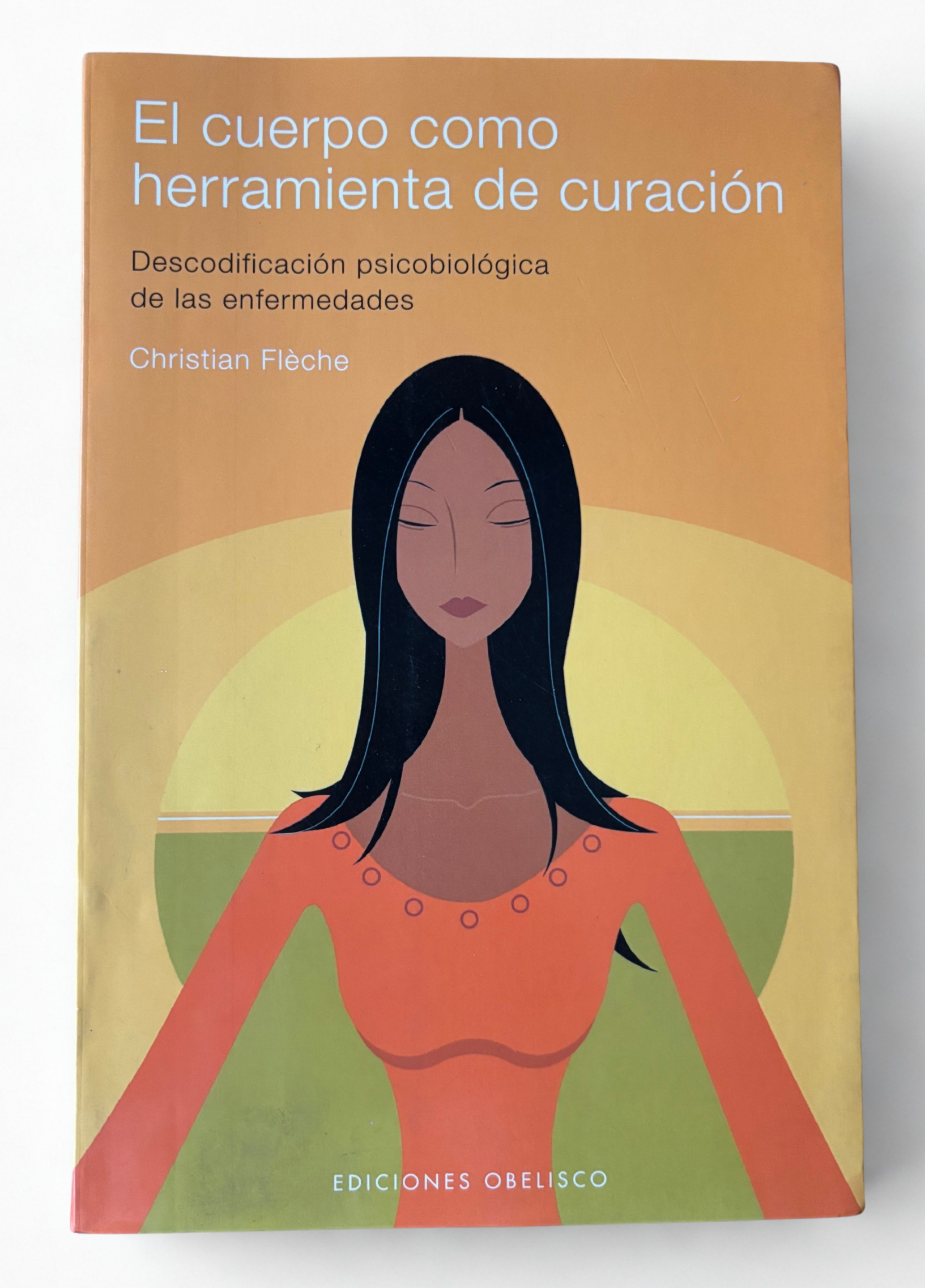 El cuerpo como herramienta de curación – Descodificación psicobiológica para prevenir y sanar enfermedades