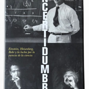Incertidumbre – Física Cuántica y Ciencia Moderna | David Lindley | Teoría y Principios de la Física