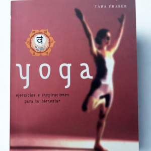 Yoga – Guía de ejercicios e inspiración para mejorar tu bienestar