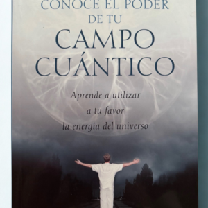 Conoce el poder de tu campo cuántico: transforma tu vida a través de la conciencia y la energía – Brenda Anderson