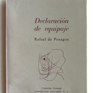 Declaración de Equipaje: Rafael de Penagos, libro vintage 1963 firmado, literatura española de colección