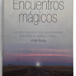 Encuentros mágicos – Carlos Nessi | Narrativa contemporánea y reflexión simbólica