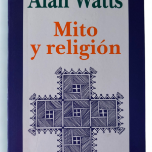 Mito y Religión: Alan Watts sobre espiritualidad, filosofía oriental y crítica religiosa
