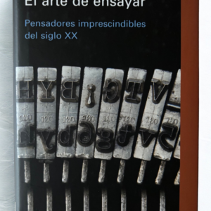 El arte de ensayar: pensadores imprescindibles del siglo XX | Fernando Savater | Ensayo y pensamiento contemporáneo
