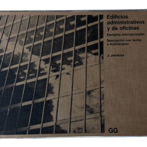 Edificios Administrativos y de Oficinas | J. Joedicke | Ejemplos Internacionales de Arquitectura Corporativa