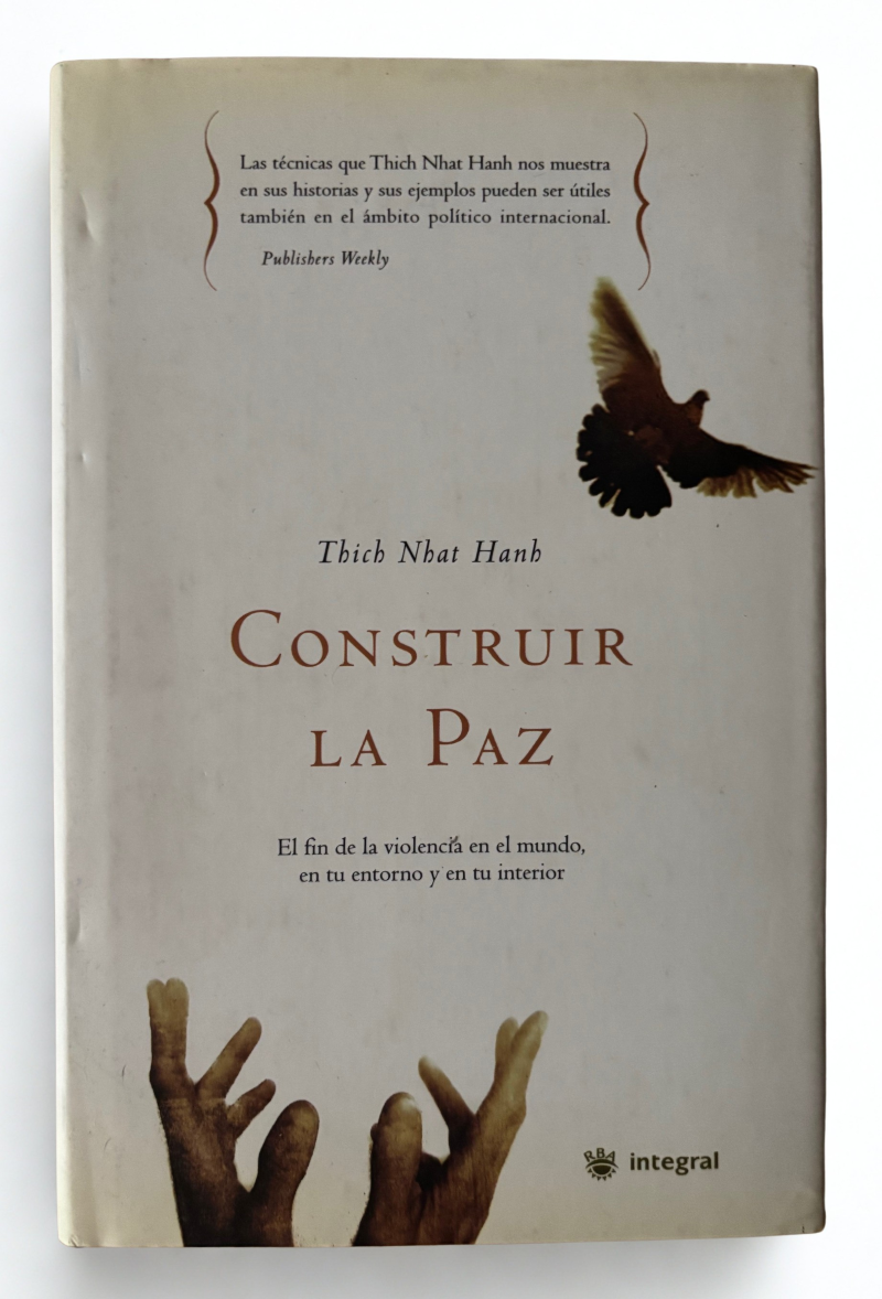 Construir la Paz – Thich Nhat Hanh | Mindfulness, Desarrollo Personal y Sabiduría Budista