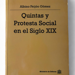 Quintas y protesta social en el siglo XXI: Servicio militar obligatorio, objeción de conciencia y movimientos sociales en España