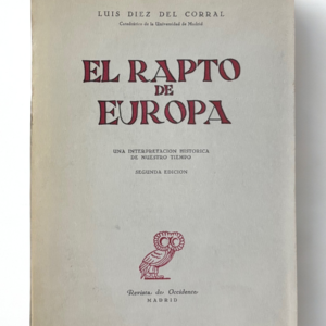 El rapto de Europa | Luis Díez del Corral | Edición 1962 | Libro vintage de pensamiento europeo