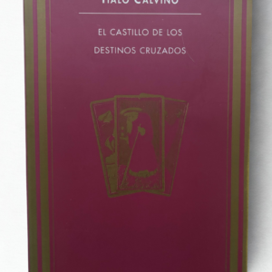 El Castillo de los Destinos Cruzados – Italo Calvino | Edición Ilustrada 1997 | Literatura Experimental y Fantástica