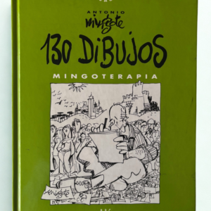 130 Dibujos Mingoterapia – Antonio Mingote | Libro firmado por el autor | Humor gráfico español