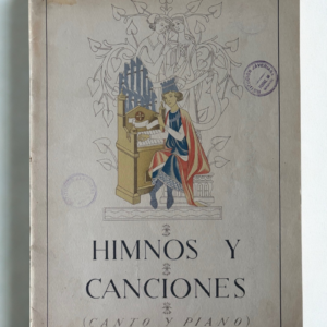 Himnos y Canciones – Canto y Piano | Varios Autores | Secretaría de Educación Popular 1942 | Libro de partituras y música vocal