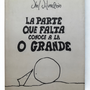 La Parte que Falta Conoce a la O Grande – Shel Silverstein | Libro Ilustrado de Crecimiento Personal y Reflexión