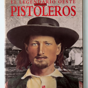 El Legendario Oeste: La Época de los Pistoleros – Joseph G. Rosa (1995) | Historia del Wild West y pistoleros del Oeste