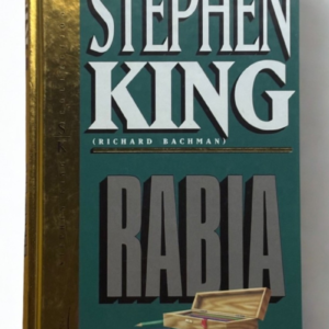 Rabia – Stephen King (Richard Bachman) | Novela Psicológica Oscura y Controvertida (1997)