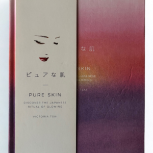 Pure Skin by Victoria Tsai – First Edition 2018 | Japanese Skincare Philosophy & Beauty Rituals | Skincare Guide Book