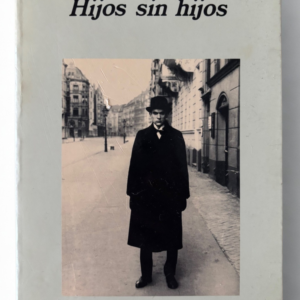 Hijos sin hijos – Enrique Vila-Matas (1993) | Relatos de Literatura Contemporánea Española | Libro de Colección