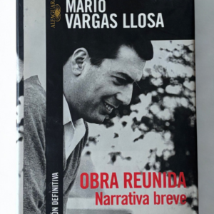 Mario Vargas Llosa – Obra Reunida Narrativa Breve (1999) | Libro Firmado por el Autor