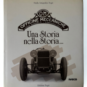O M Officine Meccaniche (1991) | Historia de la Locomoción Italiana | Coches, Camiones y Motores | Libro Vintage