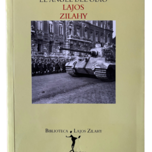 El Ángel del Odio – Lajos Zilahy (2011) | Novela psicológica de literatura centroeuropea