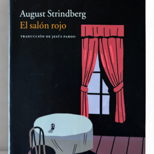 El salón rojo de August Strindberg | Clásico de la literatura escandinava y novela de crítica social europea