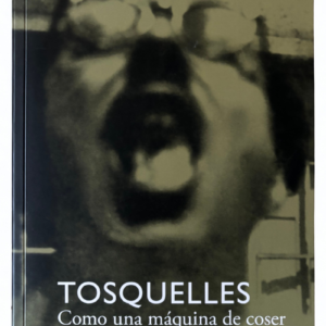 Como una máquina de coser en un campo de trigo – Francesc Tosquelles (2022) | Edición ilustrada con fotografías y documentos