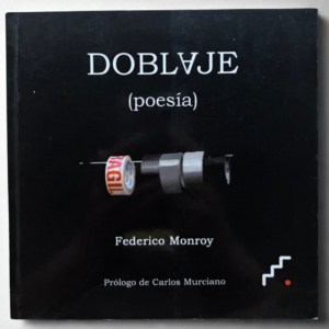Doblaje – Federico Monroy | 1.ª Edición Firmada por el Autor | Poesía Contemporánea Española
