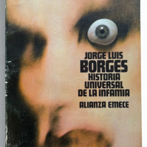 Historia Universal de la Infamia – Jorge Luis Borges (1986) | Clásico de la Literatura Argentina | Relatos y Cuentos