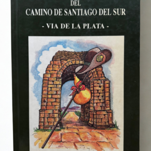 Mitos y Leyendas del Camino de Santiago del Sur: Vía de la Plata – José Sendín Blázquez (1996) | Libro Vintage sobre el Camino de Santiago
