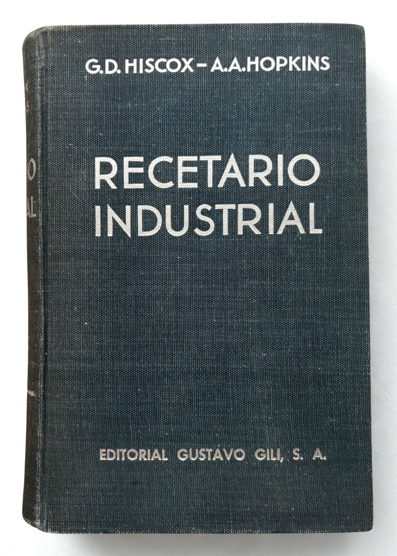 Recetario Industrial: Enciclopedia de Fórmulas, Recetas y Métodos de Laboratorio – Hiscox & Hopkins | Vintage 1953