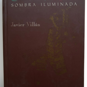 Curro Vázquez: Sombra iluminada – Javier Villán | Firmado por el autor