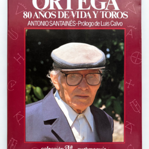 Domingo Ortega – 80 Años de Vida y Toros | Antonio Santainés | Firmado por el Autor