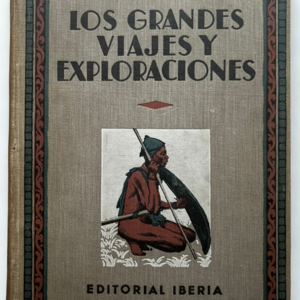Los Grandes Viajes y Exploraciones – África, India Misteriosa e Islas Paradisíacas | Libro Vintage
