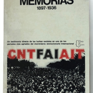 Memorias 1897–1936 – Diego Abad de Santillán  Historia de España y Guerra Civil