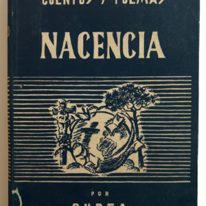 Nacencia: Cuentos y poemas – Gudea | Primera edición 1950
