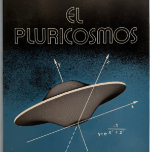 El Pluricosmos – Juan Domínguez Montes | Vida Extraterrestre y Otros Planetas